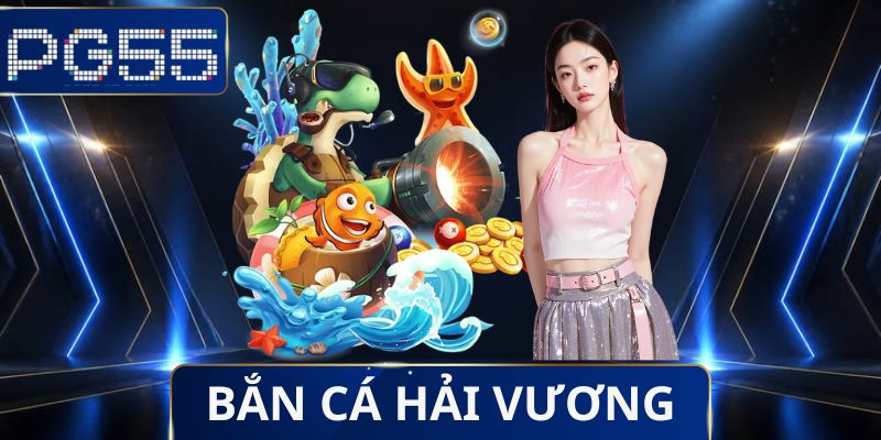 Bắn Cá Hải Vương