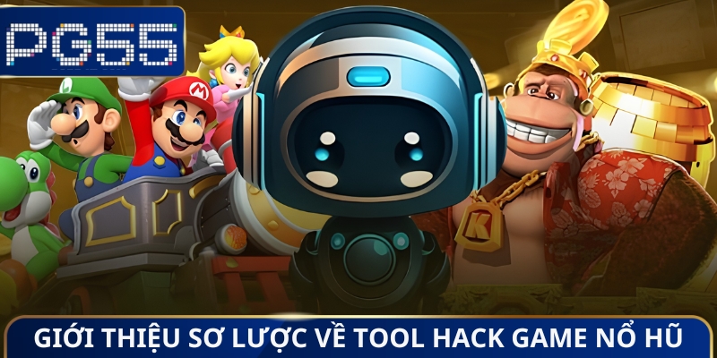 Giới thiệu sơ lược về tool hack game nổ hũ
