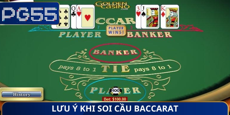Lưu ý khi soi cầu baccarat