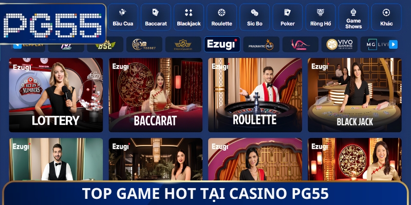 Top game hot tại Casino PG55
